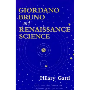 Giordano Bruno and Renaissance Science