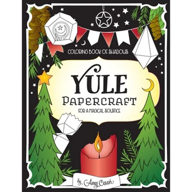 Coloring Book of Shadows: Yule Papercraft for a Magical Solstice