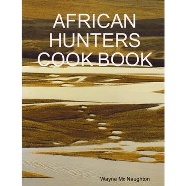 African Hunters Cook Book