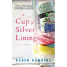 A Cup of Silver Linings