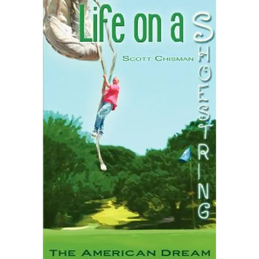 Life On A Shoestring: The American Dream