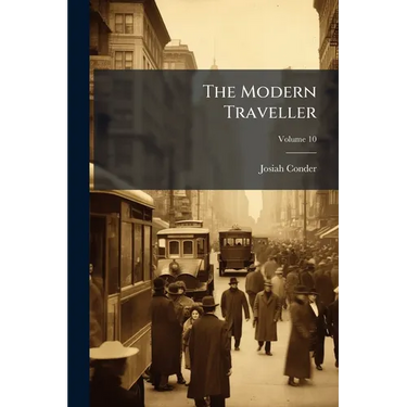 The Modern Traveller; Volume 10