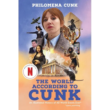 The World According to Cunk: An Illustrated History of All World Events Ever