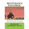Mysterious Explorer: Solving the Puzzle of an African Explorer in America - 180 Years Before Columbus