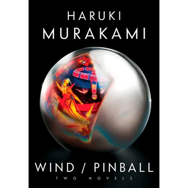 Wind/Pinball: Two Novels