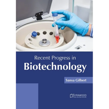 Recent Progress in Biotechnology