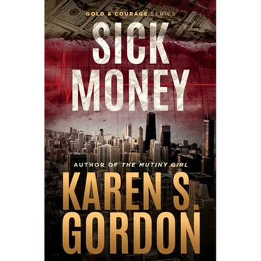 Sick Money: A Whodunnit Sure to Raise Your Blood Pressure