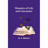 Memoirs of Life and Literature