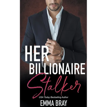 Her Billionaire Stalker