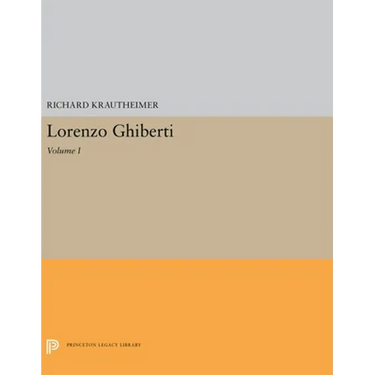Lorenzo Ghiberti: Volume I
