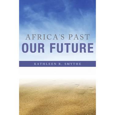 Africa's Past, Our Future