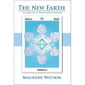 The New Earth: The Sequel to the Story of Love and Creation