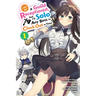 I May Be a Guild Receptionist, But I'll Solo Any Boss to Clock Out on Time, Vol. 1 (Manga)