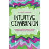 Intuitive Companion: Consult Your Inner Guru for Everyday Guidance