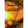 Shadow Play