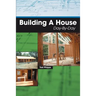 Building A House Day-By-Day