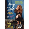 Things You Either Hate or Love