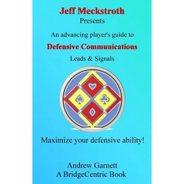 Defensive Communications: An advancing player's guide to leads & signals