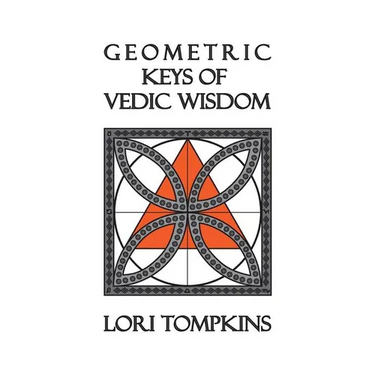 Geometric Keys of Vedic Wisdom