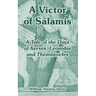 A Victor of Salamis: A Tale of the Days of Xerxes, Leonidas and Themistocles