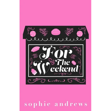 For The Weekend