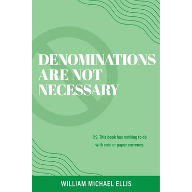 Denominations Are Not Necessary: P.S. This book has nothing to do with coin or paper currency.