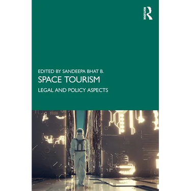 Space Tourism: Legal and Policy Aspects
