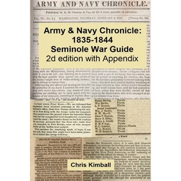 Army & Navy Chronicle: Seminole War Guide, 2d edition with Appendix