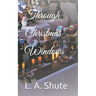 Through Christmas Windows