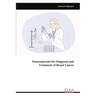Nanomaterials for Diagnosis and Treatment of Breast Cancer