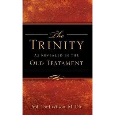 The Trinity As Revealed in the Old Testament
