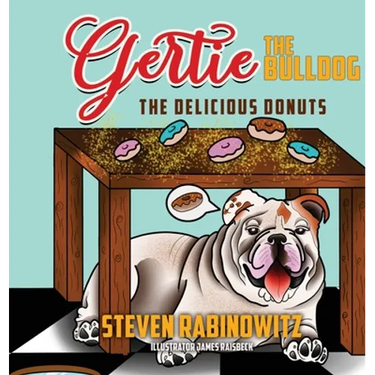 Gertie the Bulldog: The Delicious Donuts