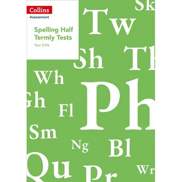 Year 5/P6 Spelling Half Termly Tests