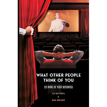 What Other People Think of You is None of Your Business