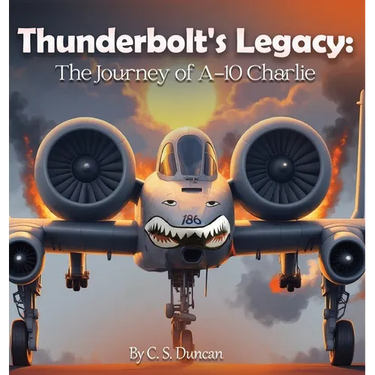 Thunderbolt's Legacy: The Journey of A-10 Charlie