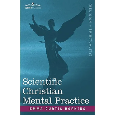 Scientific Christian Mental Practice
