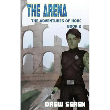 The Arena: A LitRPG Adventure