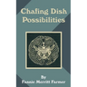 Chafing Dish Possibilities