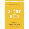 A Altar Ego Bible Study Guide: Becoming Who God Says You Are (Study Guide)