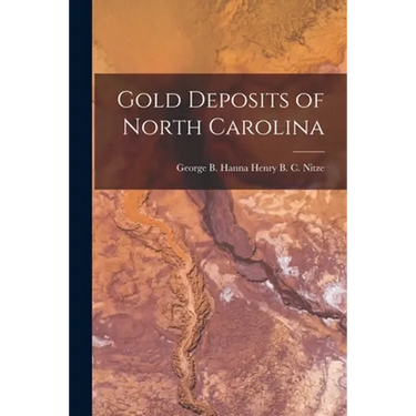 Gold Deposits of North Carolina