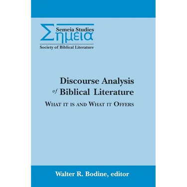 Discourse Analysis of Biblical Literature: What It Is and What It Offers
