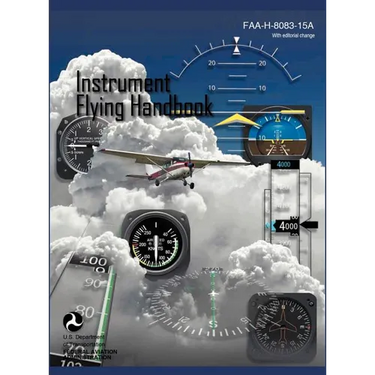 Instrument Flying Handbook (FAA-H-8083-15a) (Revised Edition)