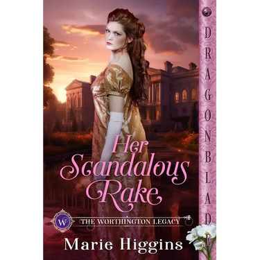 Her Scandalous Rake: A Regency Historical Romance