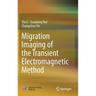 Migration Imaging of the Transient Electromagnetic Method