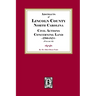 Lincoln County, North Carolina Civil Actions Concerning Land, 1790-1874. Volume #1