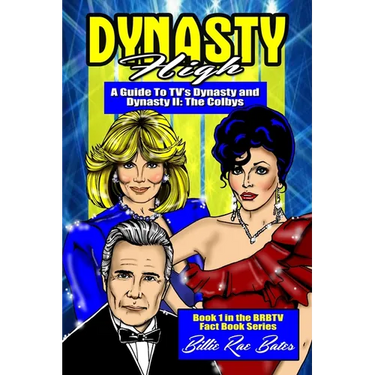 Dynasty High: A guide to TV's Dynasty