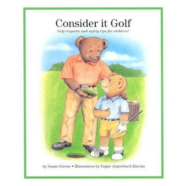Consider It Golf: Golf Etiquette and Safety Tips for Children!
