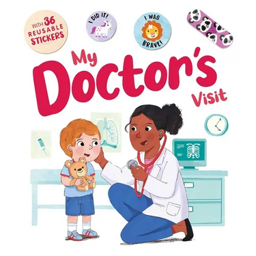 My Doctor's Visit: An Interactive Storybook with 36 Reusable Bravery Stickers