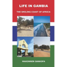 Life in Gambia: The Smiling Coast of Africa