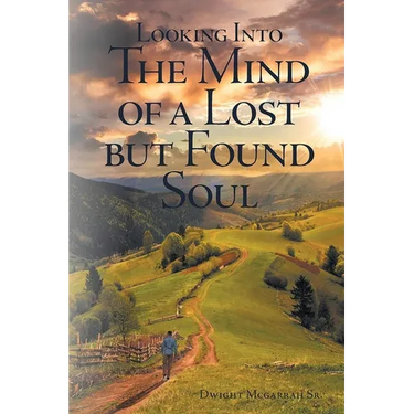 Looking Into The Mind Of A Lost But Found Soul